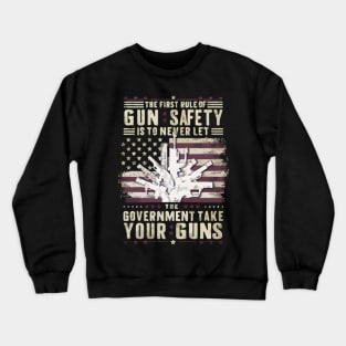 Second Amendment America Gun Rights First Rule Of Gun Safety Crewneck Sweatshirt